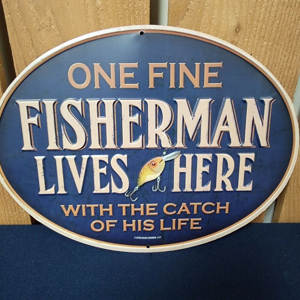 One Fine Fisherman Lives Here Catch of His Life Embossed Metal Wall Sign 12x9.5